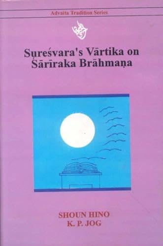 9788120820449: Suresvara's Varttika on Sariraka Brahmana (Buddhist Tradition) (English and Sanskrit Edition)