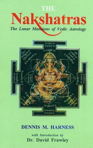 9788120820685: The Nakshastras: The Lunar Mansions of Vedic Astrology