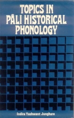 Topics in Pali Historical Phonology