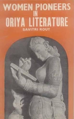 9788120825468: Women Pioneers of Oriya Literature