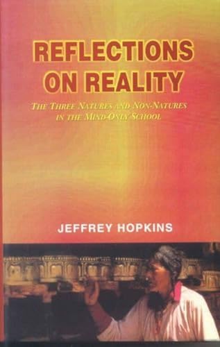 9788120826106: Reflection on Reality: The Three Natures and Non Natures in the Mind Only School