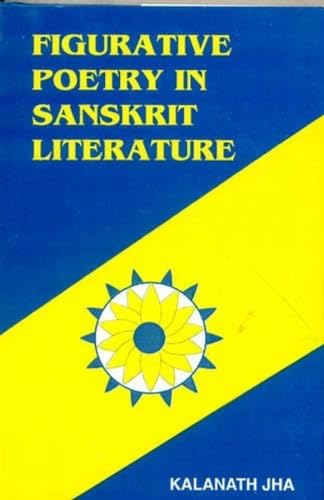 Stock image for Figurative Poetry in Sanskrit Literature for sale by Revaluation Books