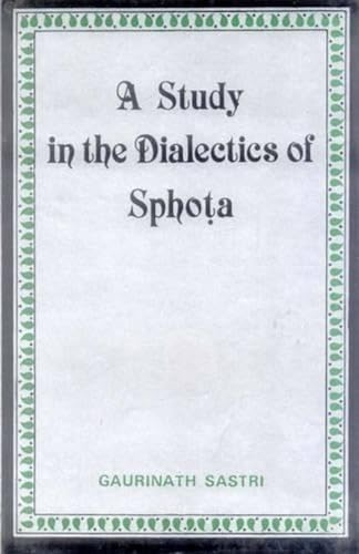 Stock image for Study In The Dialectics Of Sphota for sale by Books in my Basket