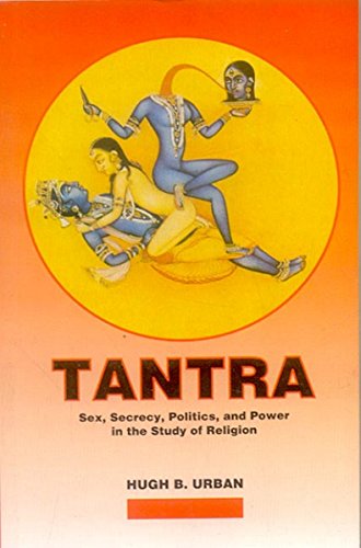 9788120829329: Tantra: Sex, Secrecy, Politics, And Power In The Study Of Religion