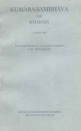 Stock image for Kumarasambhava of Kalidasa : Cantos III for sale by Books Puddle