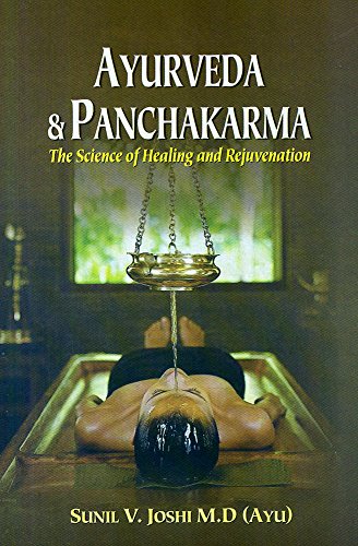 9788120829602: Ayurveda and Panchakarma: The Science of Healing and Rejuvenation