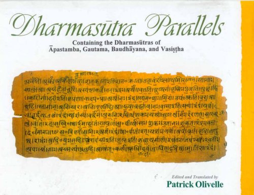 Beispielbild fr Dharmasutra Parallels: Containing the Dharmasutras of Apastamba, Gautama, Baudhayana and Vasistha zum Verkauf von Books From California