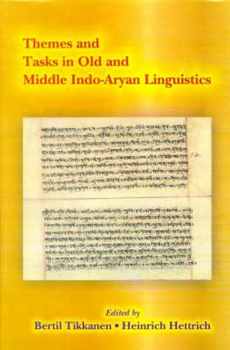 Themes and Tasks in Old and Middle Indo-Aryan Linguistics: Papers of the 12th World Sanskrit Conf...