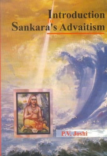 INTRODUCTION TO SANKARA^S ADVAITISM