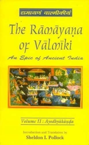 The Ramayana of Valmiki: V. 2, Ayodhyakanda (9788120831636) by Robert Goldman