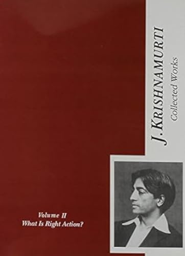 9788120832428: Collected Works of J. Krishnamurti: What Is Right Action?: v. 2
