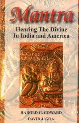 Stock image for Mantra: Hearing the Divine in India and America for sale by GF Books, Inc.