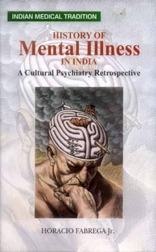 9788120833708: History of Mental Illness in India: A Cultural Psychiatry Retrospective