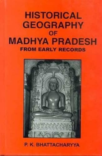Imagen de archivo de Historical Geography 0F Madhya Pradesh( From Early Records) a la venta por Books in my Basket