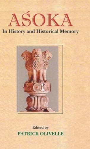 9788120834026: Asoka: In History and Historical Memory