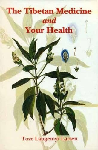 Stock image for The Tibetan Medicine and Your Health for sale by Yak and Yeti Books