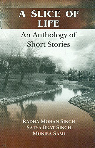 9788120834712: A Slice of Life: An Anthology of Short Stories