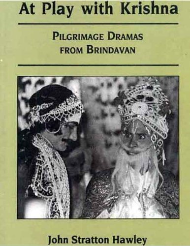 Stock image for At Play With Krishna: Pilgrimage Dramas from Brindavan for sale by dsmbooks