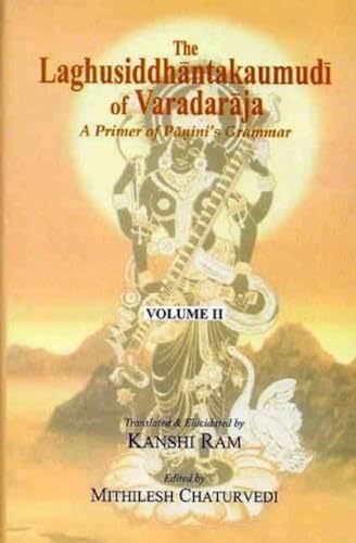 Stock image for The Laghusiddhantakaumudi of Varadaraja for sale by Books Puddle