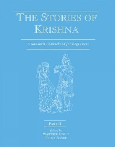 9788120835498: The Stories of Krishna: Pt. II: A Sanskrit Coursebook for Beginners