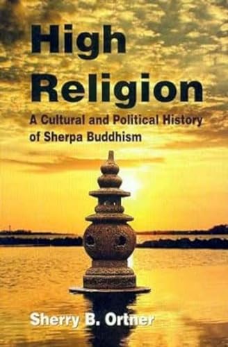 9788120835535: High Religion: A Cultural and Political History of Sherpa Buddhism