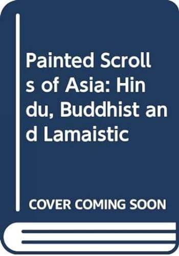9788120836600: Painted Scrolls of Asia: Hindu, Buddhist and Lamaistic