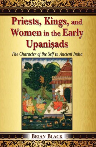 Stock image for Priest, Kings and Women in the Early Upanisads for sale by Books Puddle