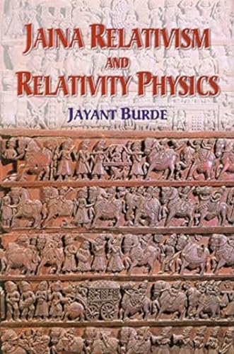 9788120838154: Jaina Relativism and Relativity Physics