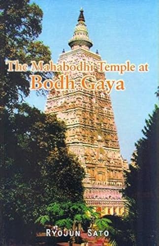 The Mahabodhi Temple at Bodh Gaya