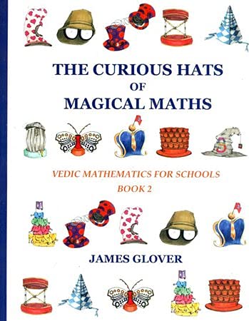 9788120839922: The Curious Hats of Magical Maths: Vedic Mathematics for Schools Book 2