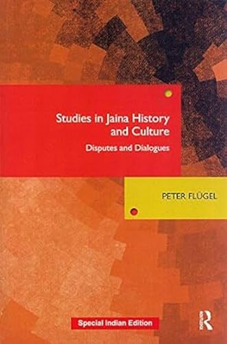 Stock image for Studies in Jaina History and Culture: Disputes and Dialogues for sale by Majestic Books