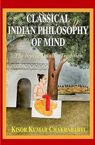 9788120841093: Classical Indian Philosophy of Mind