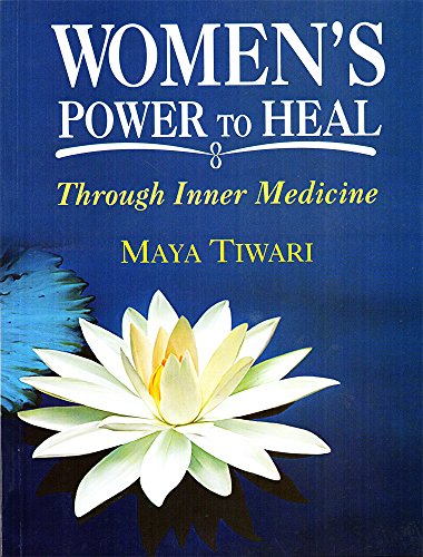 9788120841345: Women's Power to Heal: Through Inner Medicine