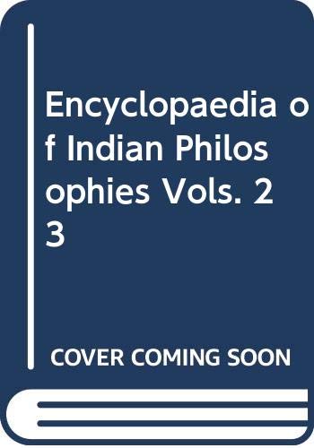 Beispielbild fr Encyclopaedia of Indian Philosophies Vols. 23 zum Verkauf von Books Puddle