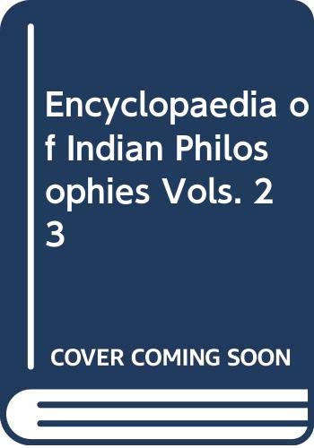 Imagen de archivo de Encyclopaedia of Indian Philosophies Vols. 23 a la venta por Books Puddle