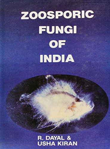 9788121002288: Zoosporic Fungi of India