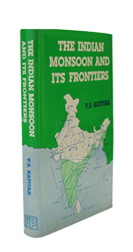 Stock image for The Indian Monsoon and Its Frontiers for sale by Fallen Leaf Books