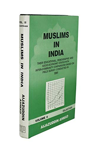 Imagen de archivo de Muslims in India: Their Educational, Demographic and Socio-Economic Status With Inter-Community Comparisons Based on Field Survey Conducted in 1991 a la venta por Basement Seller 101