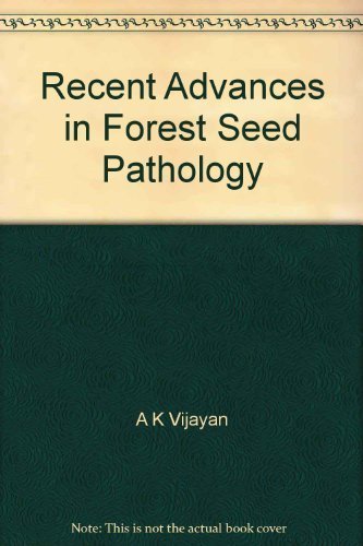Stock image for Recent advances in forest seed pathology for sale by dsmbooks