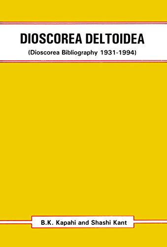 Imagen de archivo de Dioscorea Deltoidea : Dioscorea Bibliography (1931-1994) a la venta por Vedams eBooks (P) Ltd