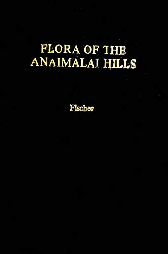 Stock image for The Flora of the Anamalai Hills, Coimbatore District, Madras for sale by Books Puddle