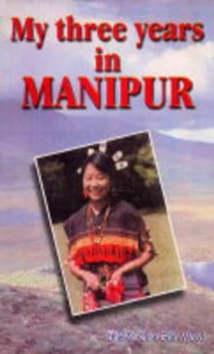 9788121201353: My Three Years in Manipur