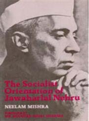 9788121202855: The socialist orientation of Jawaharlal Nehru