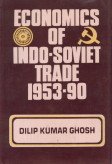 Beispielbild fr Economics of Indo-Soviet Trade (1953-90) zum Verkauf von Books Puddle