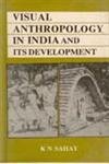 9788121204347: Visual Anthropology in India and Its Development