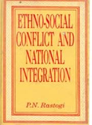 Beispielbild fr Ethno-Social Conflict and National Integration zum Verkauf von Books Puddle