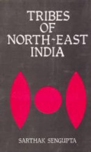 Stock image for Tribes of North-East India for sale by Books Puddle