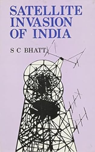 9788121204835: Satellite Invasion of India