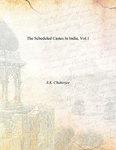 Stock image for The Scheduled Castes In India, Vol.1 for sale by dsmbooks