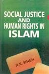 Stock image for Social Justice and Human Rights in Islam for sale by Books Puddle